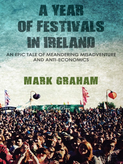 Title details for A Year of Festivals in Ireland by Mark  Graham - Available